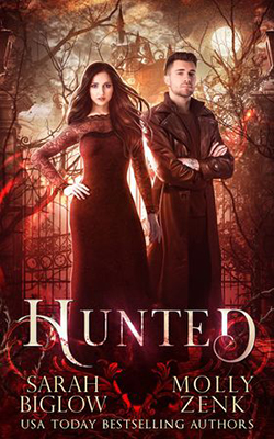 Hunted by Sarah Biglow and Molly Zenk