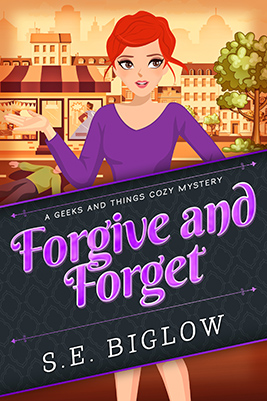 Forgive and Forget by S.E. Biglow