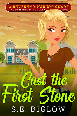 Cast the First Stone by S.E. Biglow