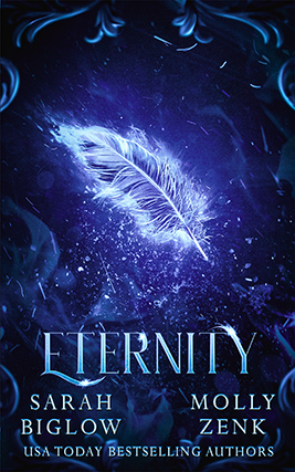 Eternity by Sarah Biglow and Molly Zenk